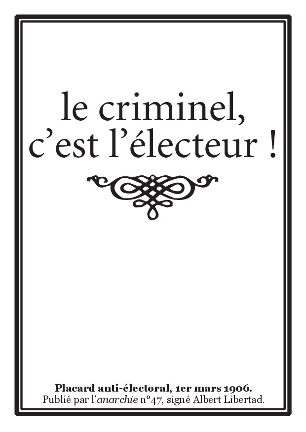 Le criminel, c'est l'électeur !