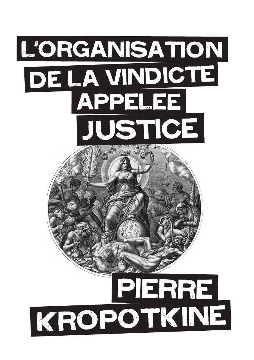 L’organisation de la vindicte appelée Justice