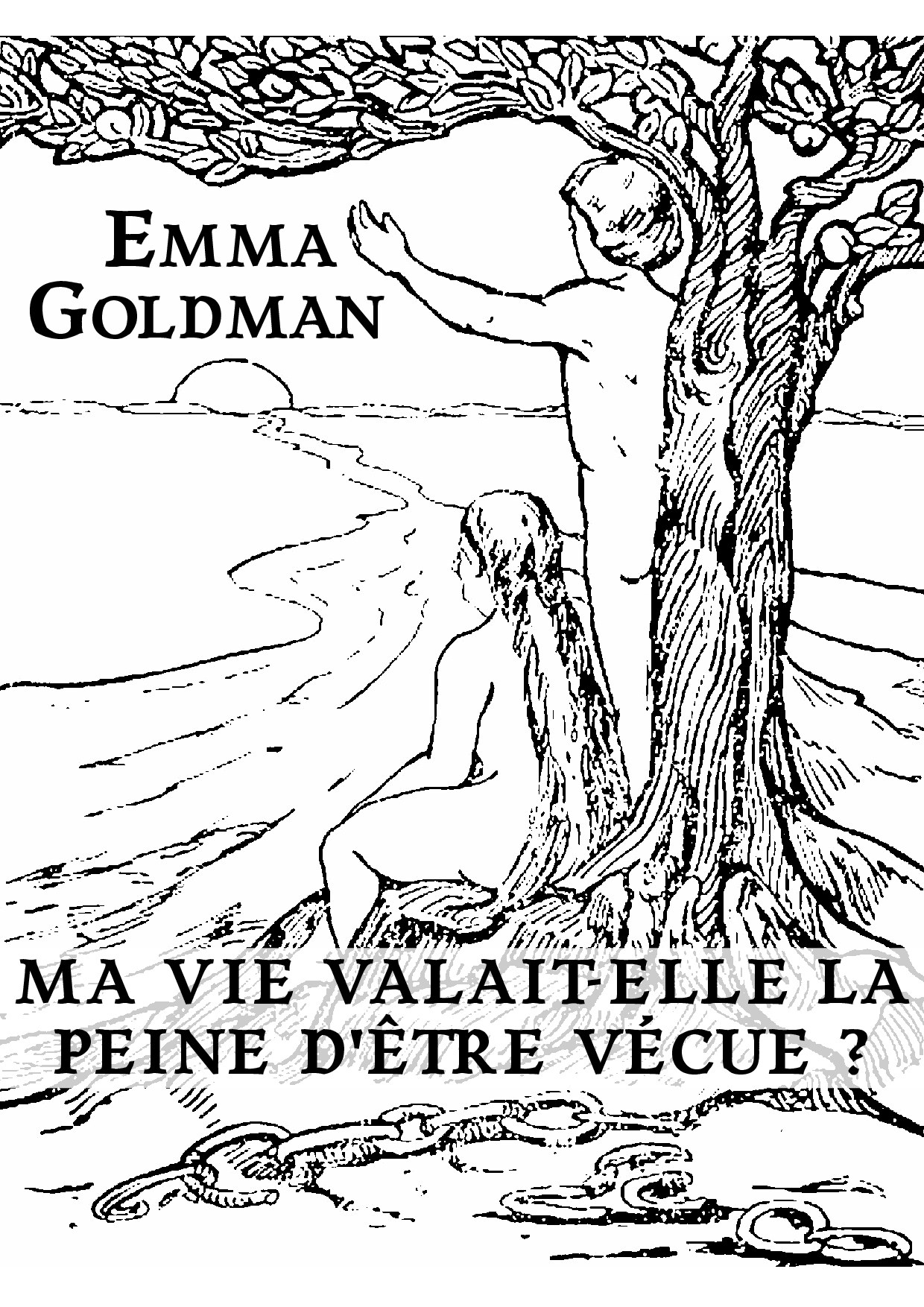 Ma vie valait-elle la peine d'être vécue ?