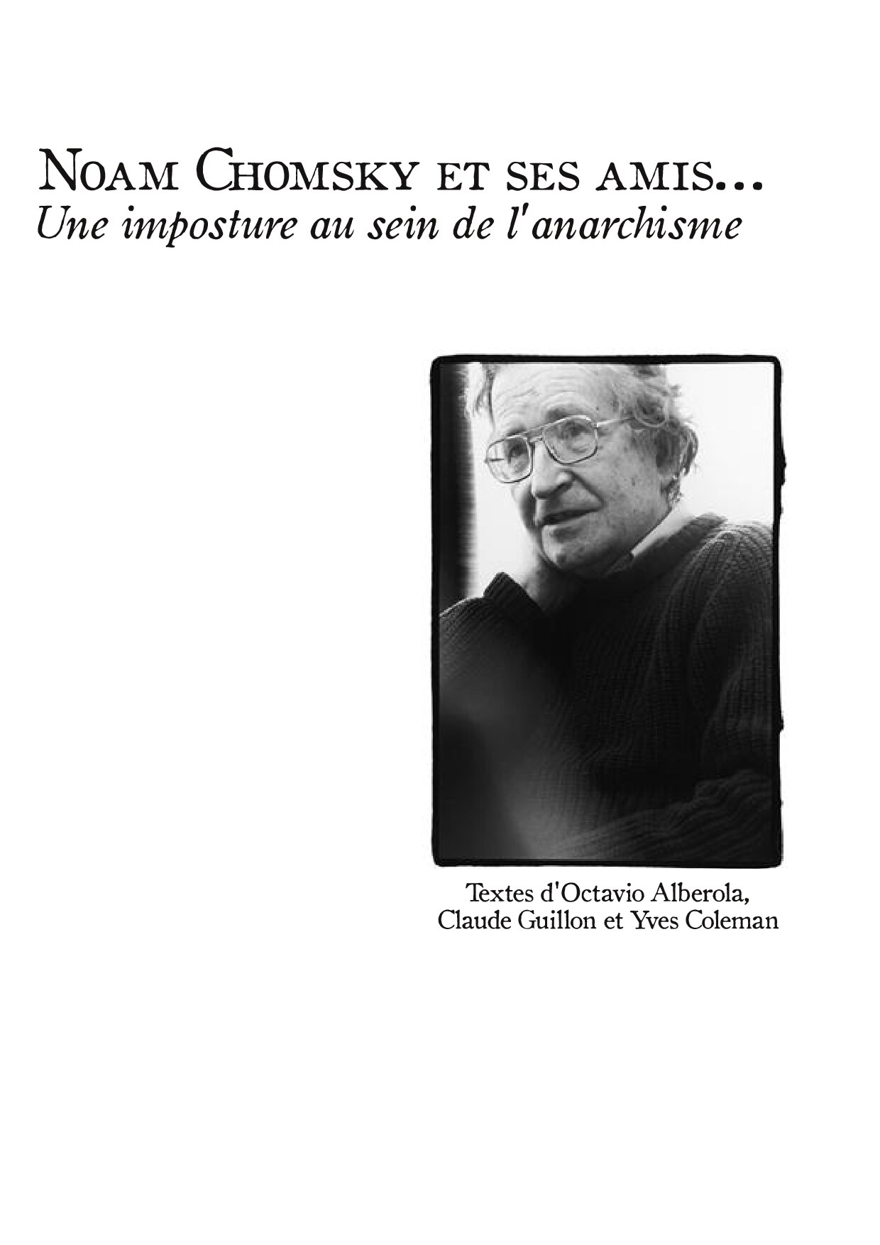 Noam Chomsky et ses amis... Une imposture au sein de l'anarchisme