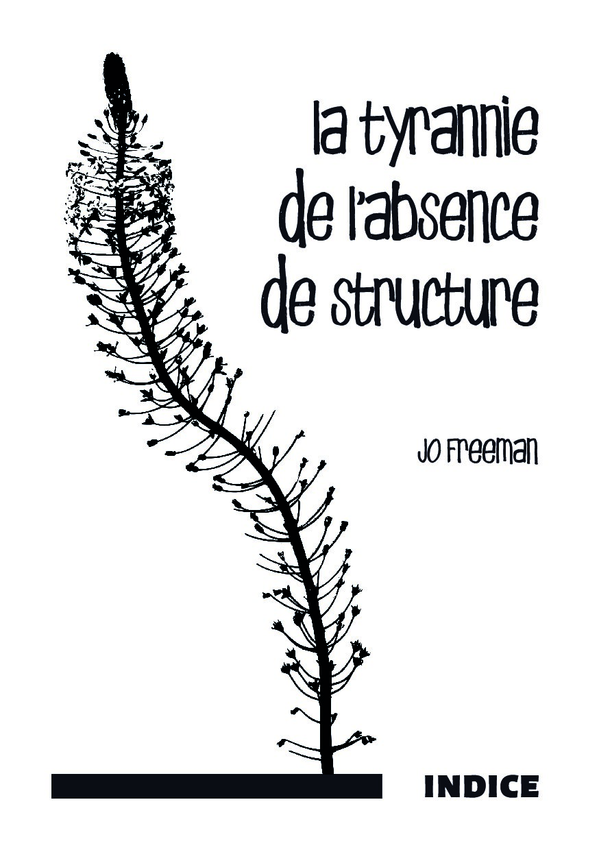 La tyrannie de l'absence de structure