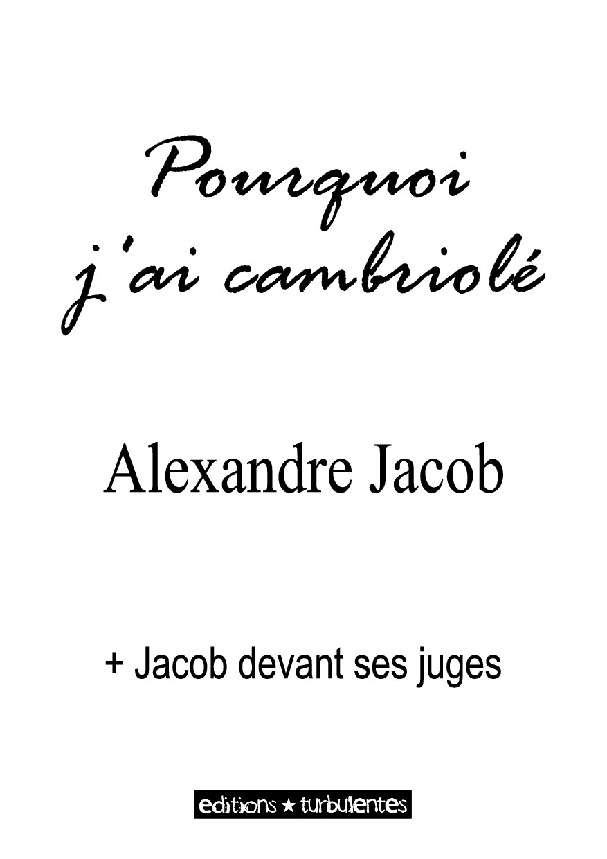 Pourquoi j'ai cambriolé